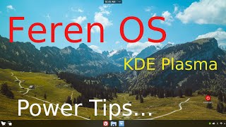 Feren OS  KDE Plasma  New User Power Tips [upl. by Leuqim976]