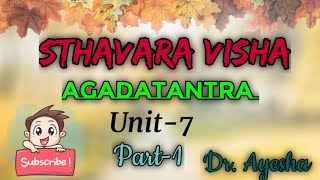 Sthavara Visha  PART  1  Unit  7  Agadatantra  BAMS 3rd Year [upl. by Alyhc]