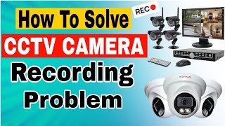 CCTV Camera Not Recording Problem  How to Solve DVR Recording Problem  2023 [upl. by Marquet927]