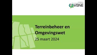 Webinar Terreinbeheer en omgevingswet  25032024 [upl. by Htennek]