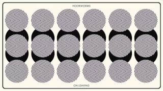 Hookworms  On Leaving Official Audio [upl. by Nowad]