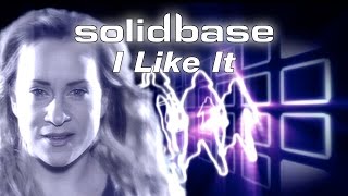 Solid Base  I Like It Official [upl. by Esinwahs]