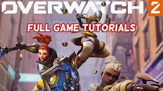 Overwatch 2 Full Game Tutorials [upl. by Selhorst]