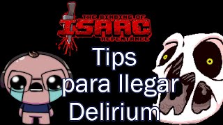 TIPS PARA LLEGAR CON DELIRIUM EN BINDING OF ISAAC REPENTANCE [upl. by Atalee]