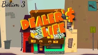 Battık Amk  Dealers Life  Bölüm 3 [upl. by Celio727]