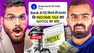 Fixed Deposit FD Limit to Avoid Income Tax Notice  Max Bank FD Limit  For No Income Tax Notice [upl. by Etta]