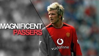 10 MAGNIFICENT Passers in World Football [upl. by Furlong412]