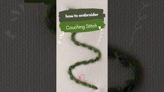 Quick Couching Stitch Tutorial Embroidery in Minutes [upl. by Eiramlirpa]