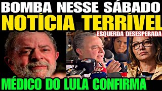 Urgente MÉDICO DE LULA SOLTA UMA BOMBA NOTÍCIA TERRÍVEL JANJA CHORA DESESPERADA PLANALTO COBRA [upl. by Anglo]