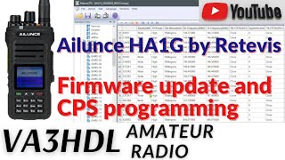 Ailunce HA1G GMRS radio by Retevis  CPS programming and firmware update [upl. by Ididn]