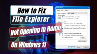 How to Fix File Explorer Not Opening In Home On Windows 11 [upl. by Elana]