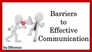 What are the Barriers to Effective Communication Barriers and Ways to Overcome it [upl. by Nylacaj]