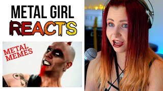 Metal Girl Reacts To  Metal Memes [upl. by Irisa]