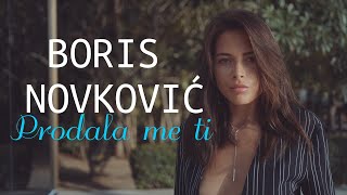 Boris Novković  Prodala me ti Official lyric video [upl. by Lulita]