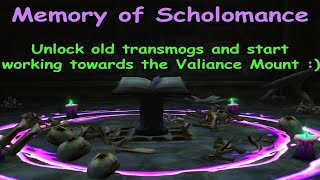 Memory of Scholomance  Valiance Mount  Part 1 [upl. by Wilbert]