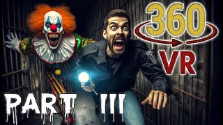 360° Clown Horror Asylum  PART III  Art the Clown amp Pennywise  VR Horror Video Experience [upl. by Wadlinger]