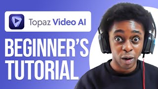 Topaz Video AI Tutorial For Beginners  How To Enhance Videos With AI [upl. by Ekyt941]