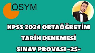 KPSS 2024 ORTAÃ–ÄRETÄ°M TARÄ°H DENEME  SINAV PROVASI 25 kpss2024 kpsstarih kpsstarihdeneme [upl. by Maude]