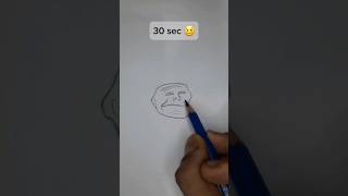 Troll face drawing in 5 sec 30 min and 2 hr shorts [upl. by Yhtrod]