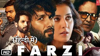 Farzi HD Full Web Series  Shahid Kapoor  Vijay Sethupathi  Raashii Khanna  Story Explained [upl. by Siari]