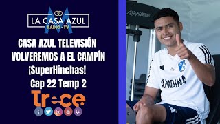 Millonarios  Casa Azul TV Volveremos a el Campin  ¡SuperHinchas  Cap 22 Temp 2 [upl. by Waldon200]