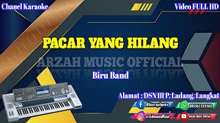 PACAR YANG HILANG  BIRU BAND KARAOKE SX KN2600 [upl. by Yarg]