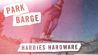 Park Barge Hardies Hardware  TransWorld SKATEboarding [upl. by Atil81]