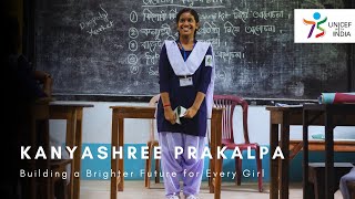 UNICEF with India  Kanyashree Prakalpa Building a Brighter Future for Every Girl in West Bengal [upl. by Heywood]