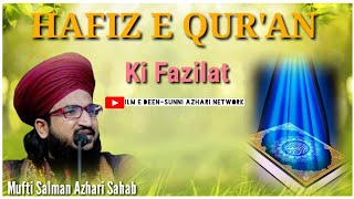 Hafize Quran Ki Fazilat  Hafize Quran Ki Ahmiyat  Mufti Salman Azhari Sahab bayan [upl. by Aarika43]