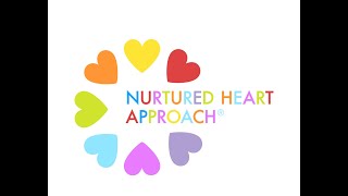 The Nurtured Heart Approach [upl. by Prowel]