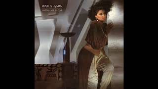 Phyllis Hyman  Living All Alone [upl. by Nealon118]