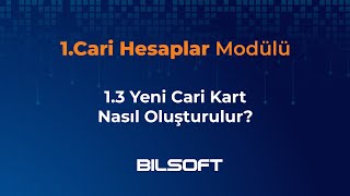 13 Yeni Cari Kart Nasıl Oluşturulur Cari Hesaplar Bilsoft Ön Muhasebe Programı Eğitimi V3 [upl. by Iila460]