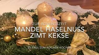 Mandel Haselnuss Zimt Kekse zur Vorweihnachtszeit [upl. by Aleik419]