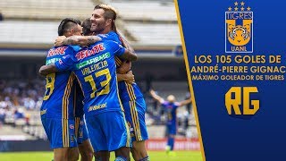 LOS 105 GOLES DE ANDRÉPIERRE GIGNAC  Máximo Goleador en la Historia de TIGRES [upl. by Aicyle]