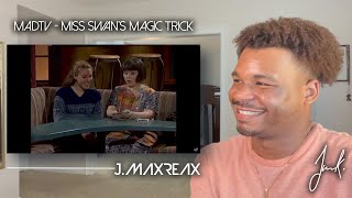 MadTV  Miss Swans Magic Trick  REACTION [upl. by Assert]