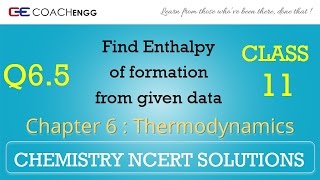 Thermodynamics Q65 Chapter 6 Class 11 CHEMISTRY NCERT Solutions [upl. by Garlen]