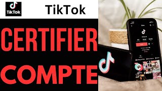 Comment Certifier Son Compte Tiktok [upl. by Ahtekahs]