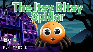 Itsy Bitsy Spider  Pretty Smart TV Halloween songs for toddlers kids sing along [upl. by Adnahsar]