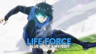 Life Force  Blue LockAMVEDIT [upl. by Radcliffe980]