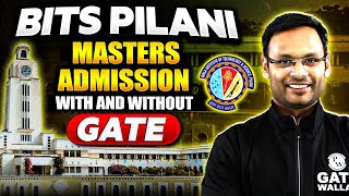 How to Get Admission In BITs Pilani Masters  With And Without GATE  Complete Information [upl. by Dibri]