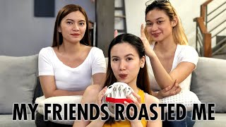 My Friends Roasted Me  Renza Garcia [upl. by Ahser682]