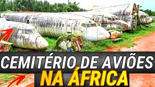 OS MAIORES CEMITÉRIOS DE AVIÕES DA ÁFRICA [upl. by Madalyn]