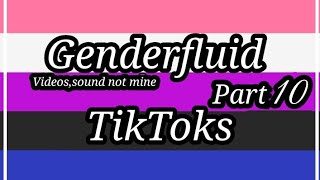 Genderfluid TikToks♥•Some old••Enjoy♡ [upl. by Esirahs656]