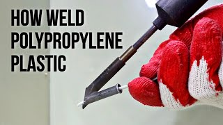 How Weld Polypropylene Plastic  PP Plastic Welding Techniques [upl. by Konstantin]