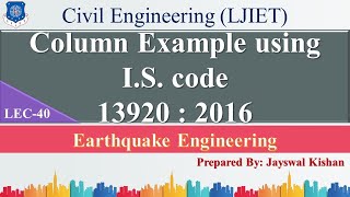 Lec40Column Example Using IS Code 13920  2016  Earthquake Engineering  Civil Engineering [upl. by Hannon120]