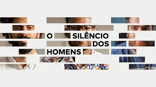 O silêncio dos homens  Documentário completo [upl. by Laughton553]