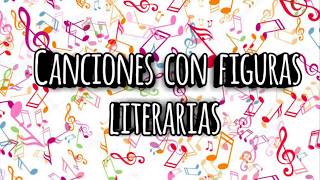 Canciones con figuras literarias 🎵 [upl. by Idissac]