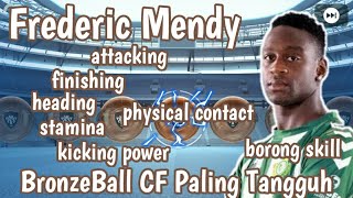 Best Bronze Ball CF Frederic Mendy PES 2019  Scout [upl. by Zeiger]