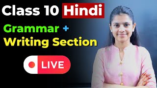 Class 10 Hindi Grammar  Writing Section 😎 MAHA REVISION🔥🤯  DONT MISS THIS [upl. by Oner]