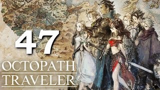 Lets Play Octopath Traveler Olberic 47 Erhardts Goal [upl. by Ahseei]